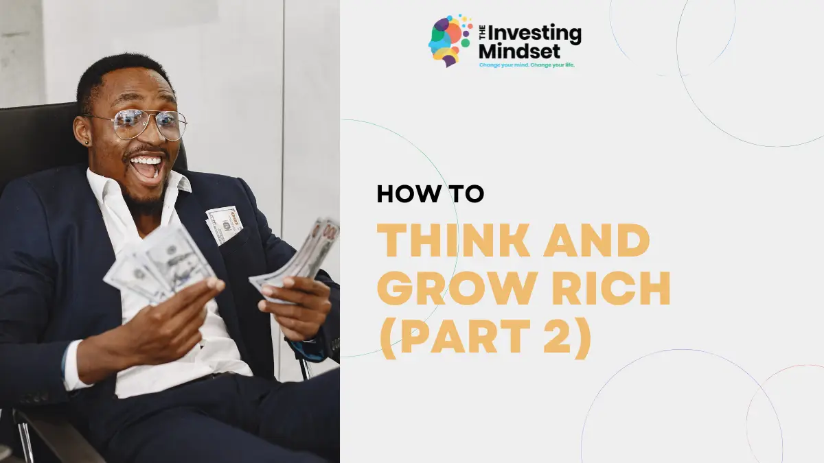 Read more about the article Think and Grow Rich 02: The 7 Steps To Transforming Desire To Riches