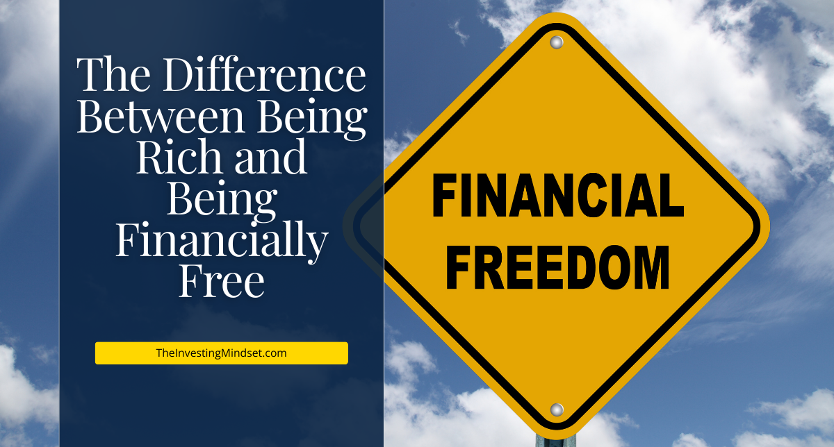 Read more about the article The Difference Between Being Rich and Being Financially Free
