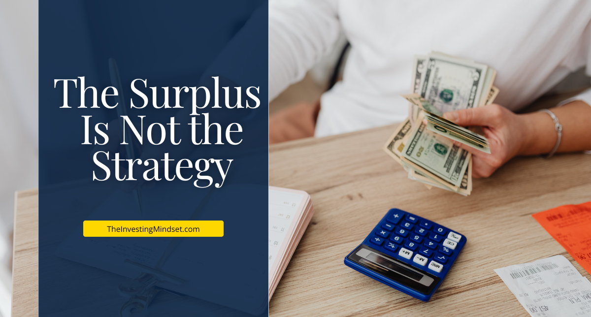 You are currently viewing The Surplus Is Not the Strategy